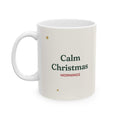 Calm Christmas Mornings Mug, 11oz