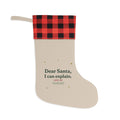 Dear Santa, I Can Explain Christmas Stocking
